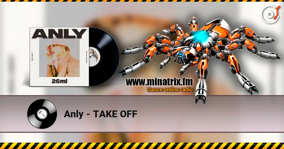 Anly - TAKE OFF жоғары сапада онлайн тыңдау | Minatrix.FM