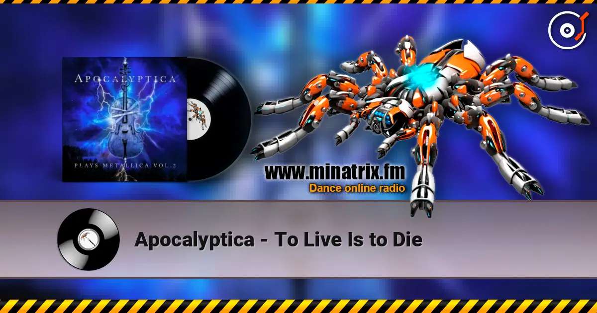 Apocalyptica - To Live Is to Die жоғары сапада онлайн тыңдау | Minatrix.FM