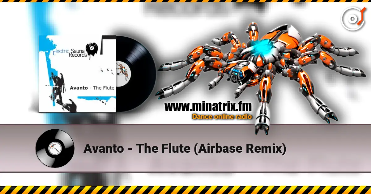 Avanto - The Flute (Airbase Remix) жоғары сапада онлайн тыңдау | Minatrix.FM