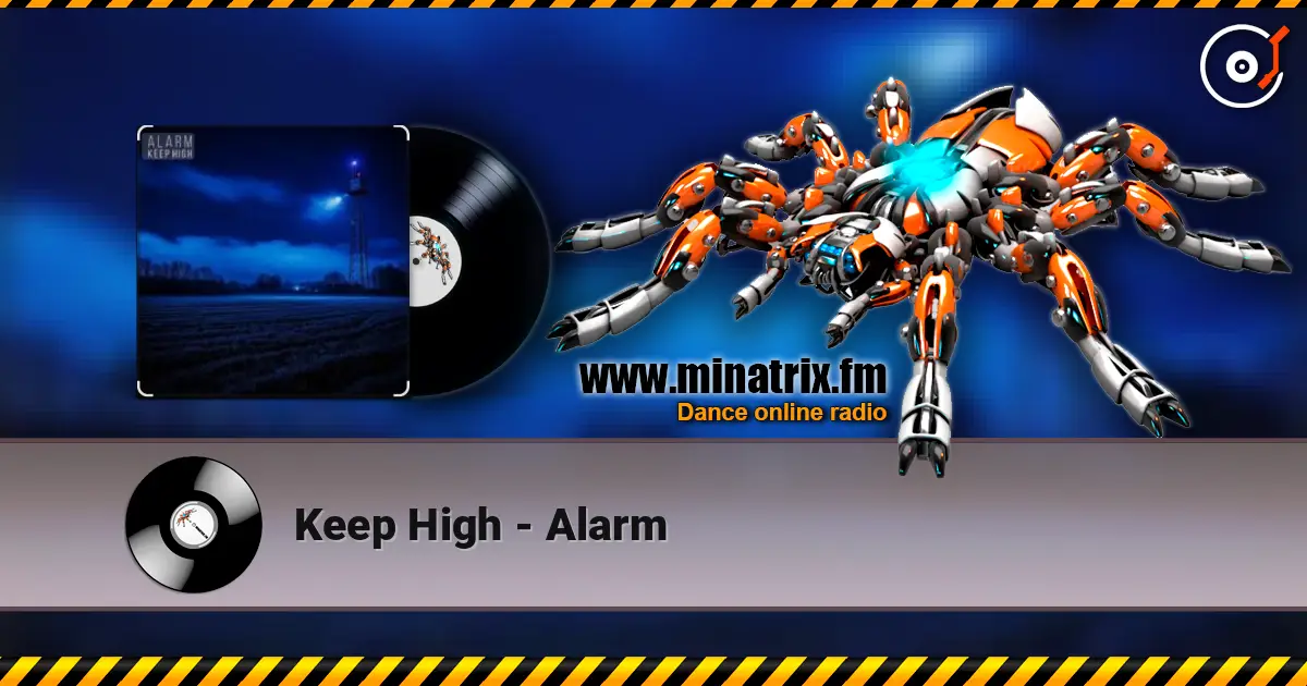 Keep High - Alarm жоғары сапада онлайн тыңдау | Minatrix.FM