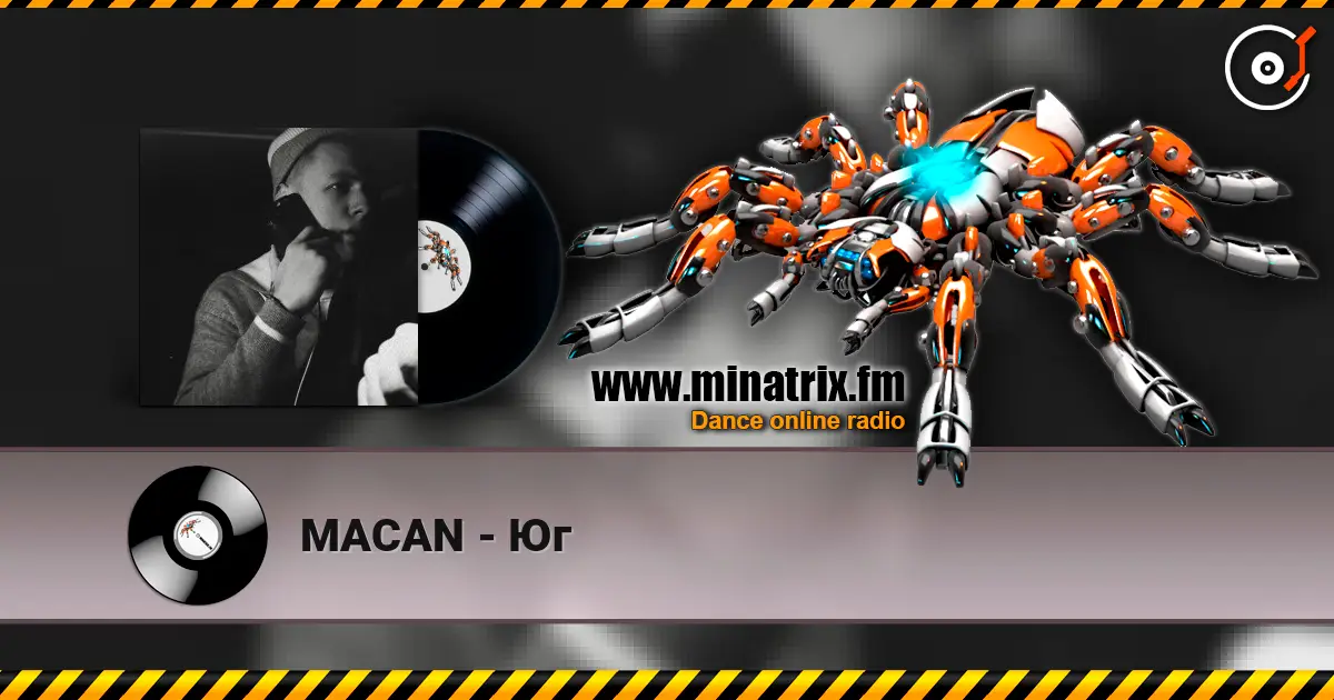 MACAN - Юг жоғары сапада онлайн тыңдау | Minatrix.FM