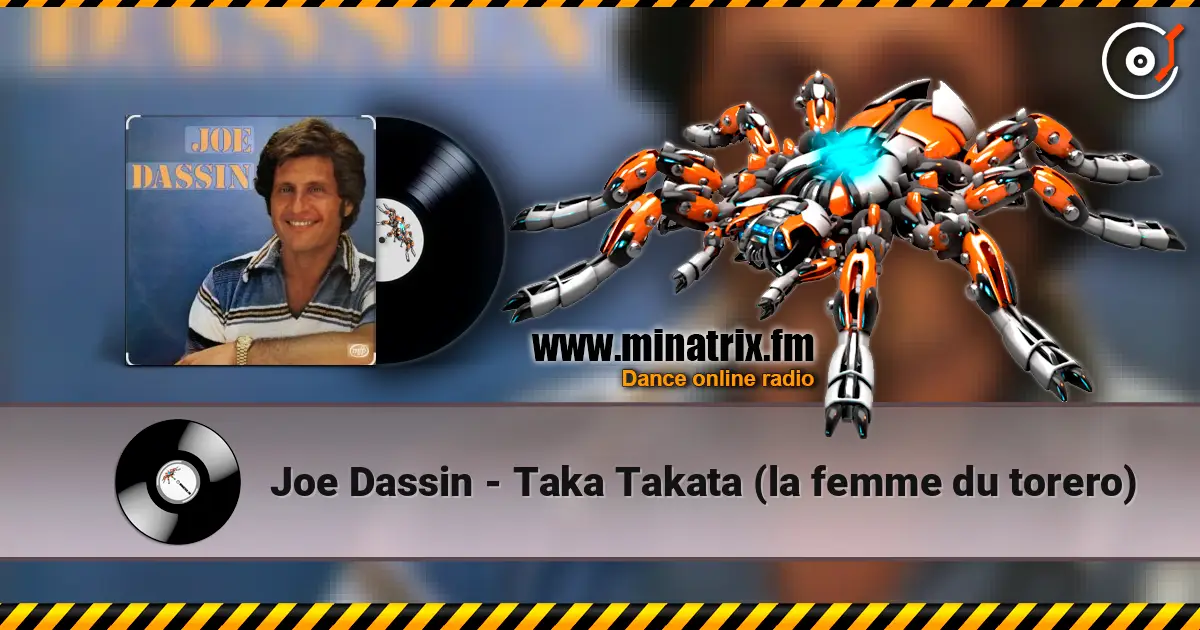 Joe Dassin - Taka Takata (la femme du torero) жоғары сапада онлайн тыңдау | Minatrix.FM