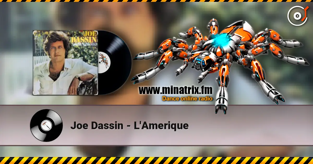 Joe Dassin - L'Amerique жоғары сапада онлайн тыңдау | Minatrix.FM