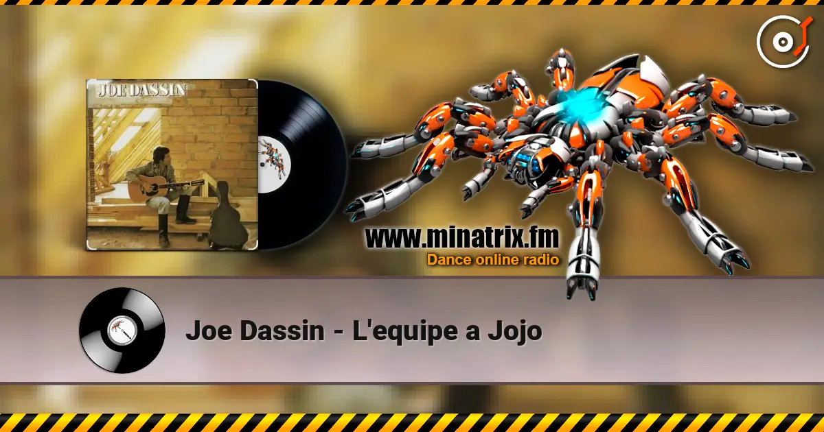 Joe Dassin - L'equipe а Jojo жоғары сапада онлайн тыңдау | Minatrix.FM