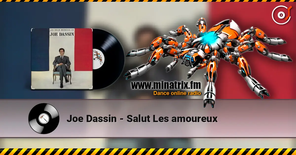 Joe Dassin - Salut Les amoureux жоғары сапада онлайн тыңдау | Minatrix.FM