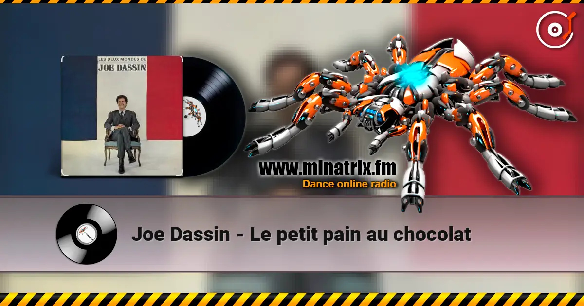 Joe Dassin - Le petit pain au chocolat жоғары сапада онлайн тыңдау | Minatrix.FM