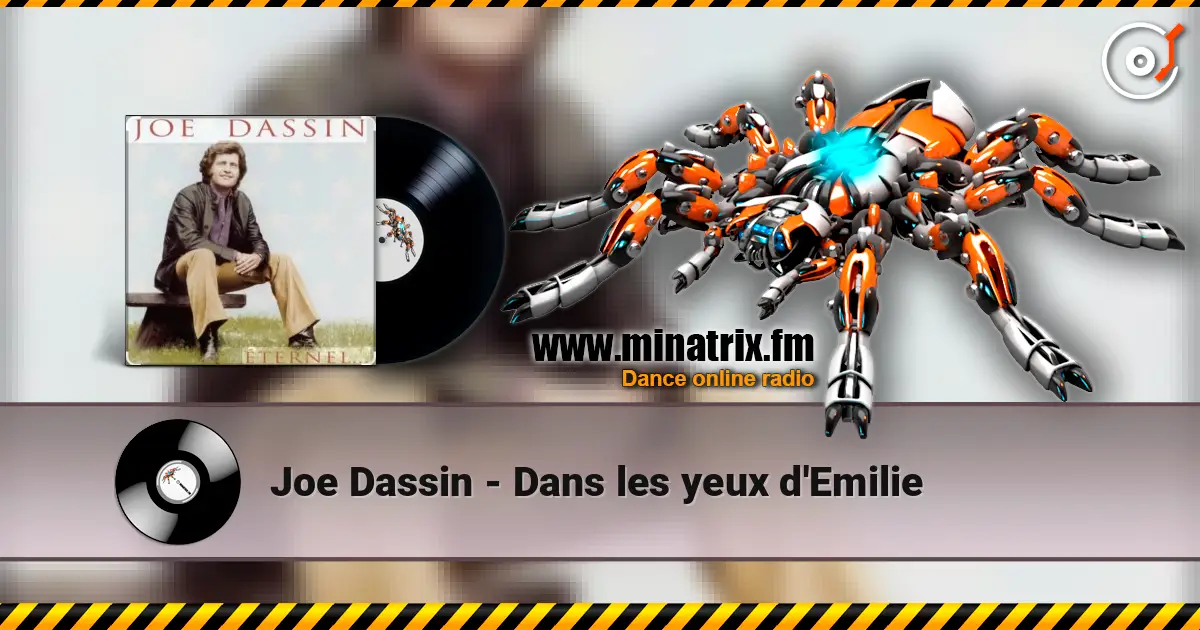 Joe Dassin - Dans les yeux d'Emilie жоғары сапада онлайн тыңдау | Minatrix.FM