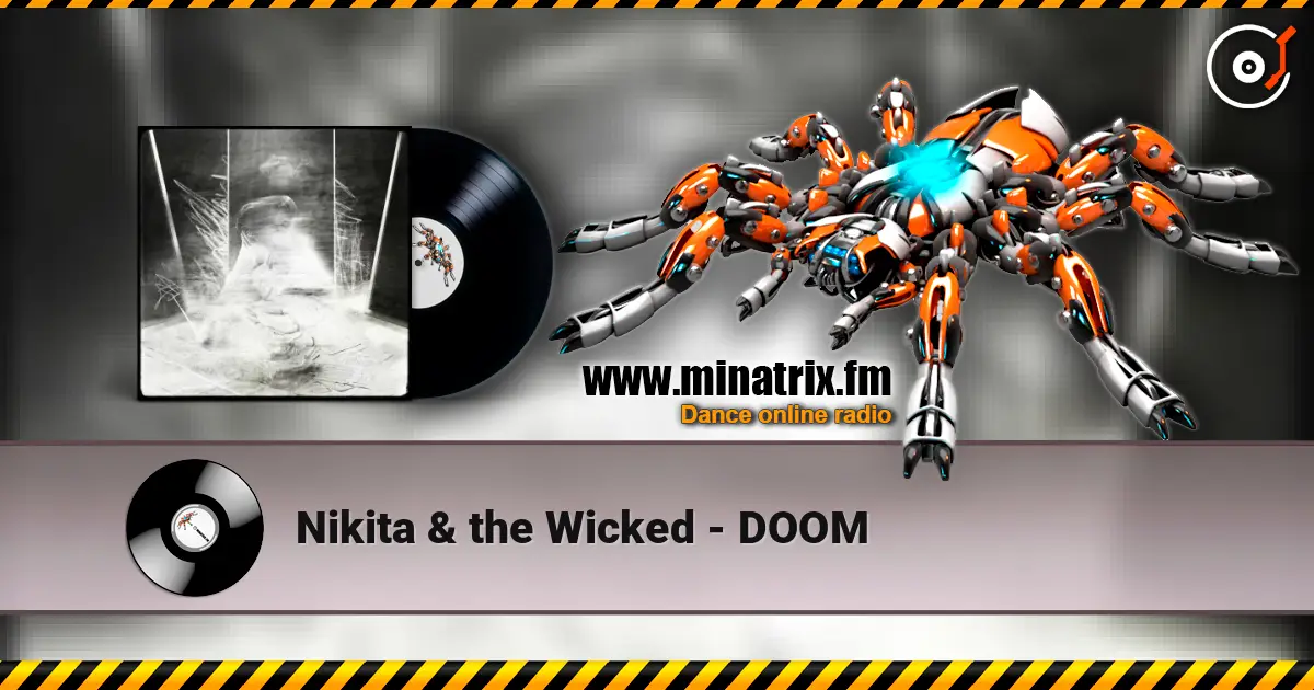 Nikita & the Wicked - DOOM жоғары сапада онлайн тыңдау | Minatrix.FM