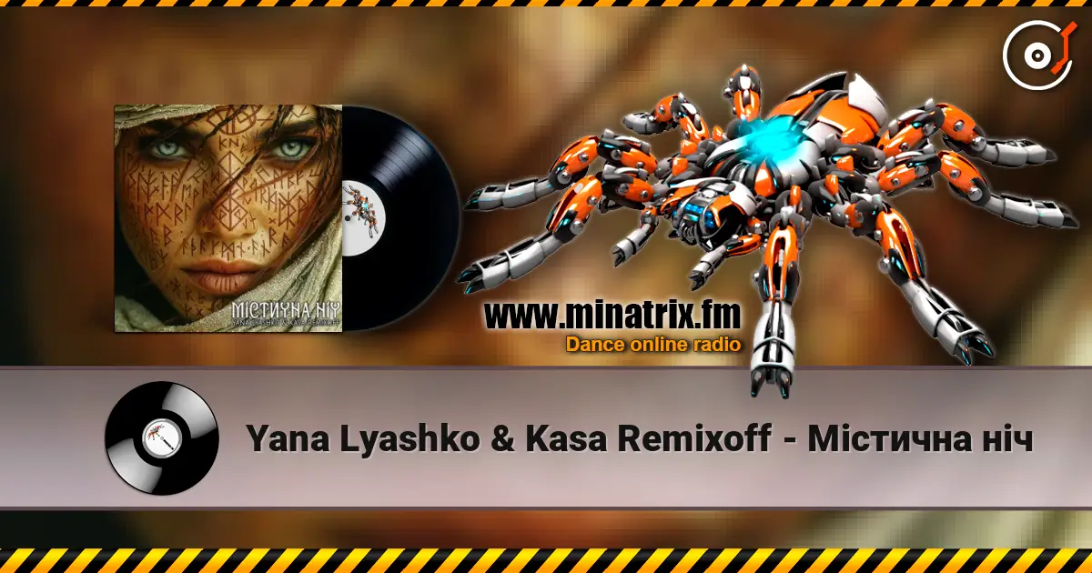 Yana Lyashko & Kasa Remixoff - Містична ніч жоғары сапада онлайн тыңдау | Minatrix.FM