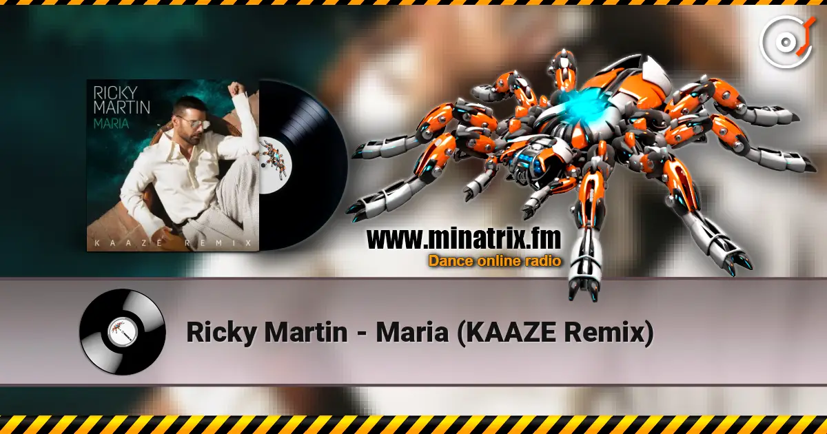 Ricky Martin - Maria (KAAZE Remix) жоғары сапада онлайн тыңдау | Minatrix.FM