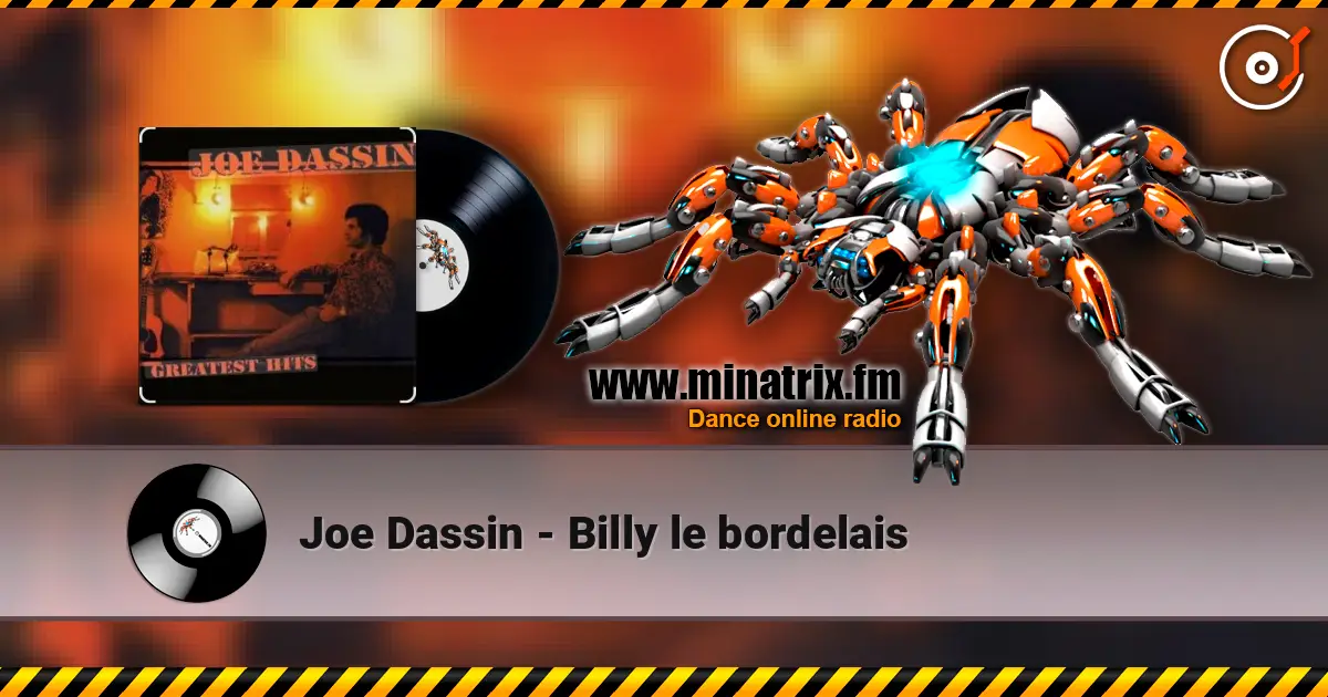 Joe Dassin - Billy le bordelais жоғары сапада онлайн тыңдау | Minatrix.FM