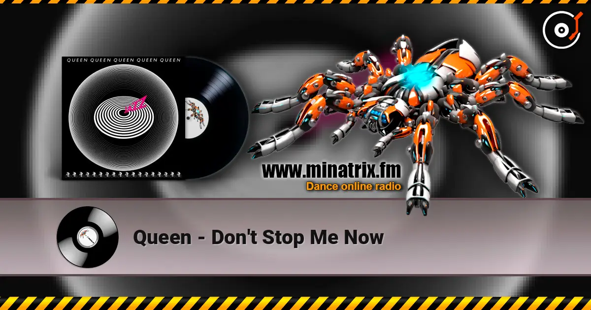 Queen - Don't Stop Me Now жоғары сапада онлайн тыңдау | Minatrix.FM