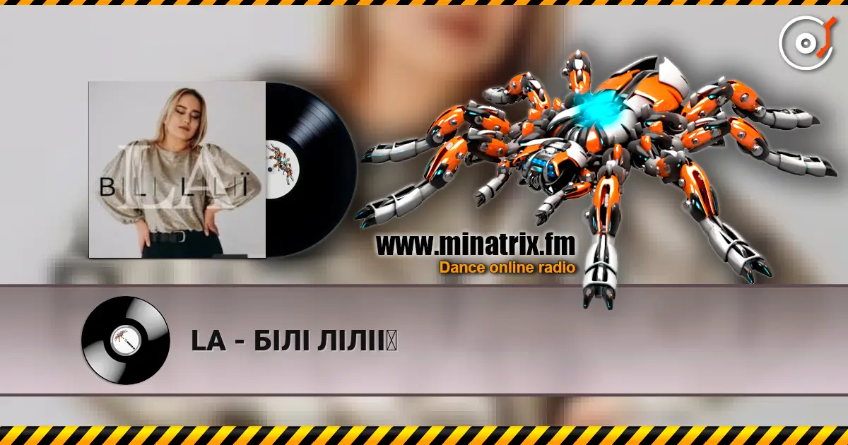LA - БІЛІ ЛІЛІЇ жоғары сапада онлайн тыңдау | Minatrix.FM