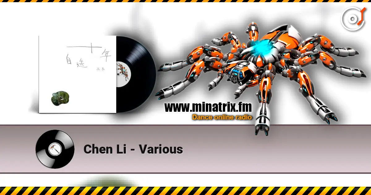 Chen Li - Various жоғары сапада онлайн тыңдау | Minatrix.FM
