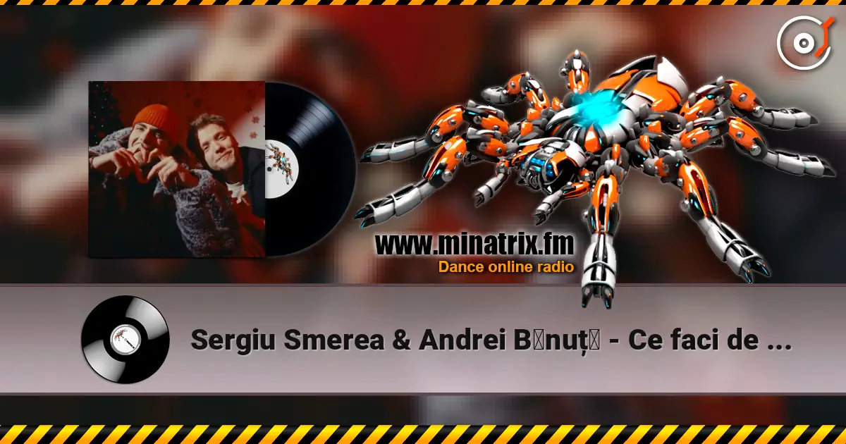 Sergiu Smerea & Andrei Bǎnuțǎ - Ce faci de Crǎciun жоғары сапада онлайн тыңдау | Minatrix.FM