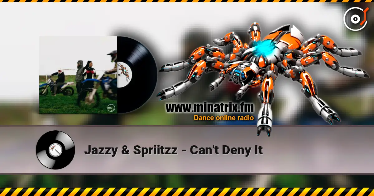 Jazzy & Spriitzz - Can't Deny It жоғары сапада онлайн тыңдау | Minatrix.FM