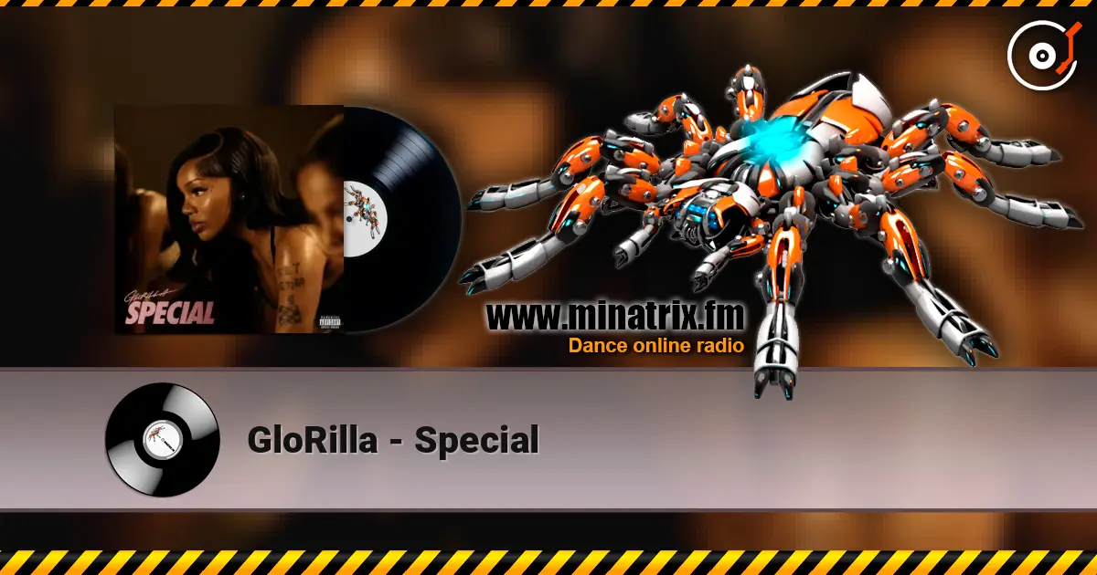 GloRilla - Special жоғары сапада онлайн тыңдау | Minatrix.FM