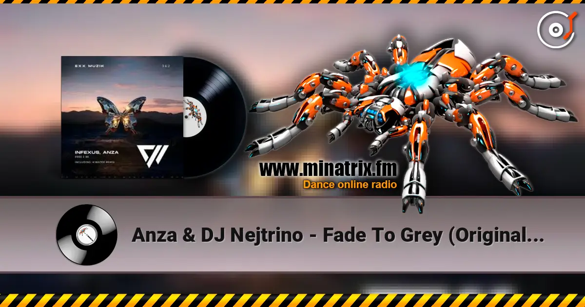 Anza & DJ Nejtrino - Fade To Grey (Original Mix) жоғары сапада онлайн тыңдау | Minatrix.FM