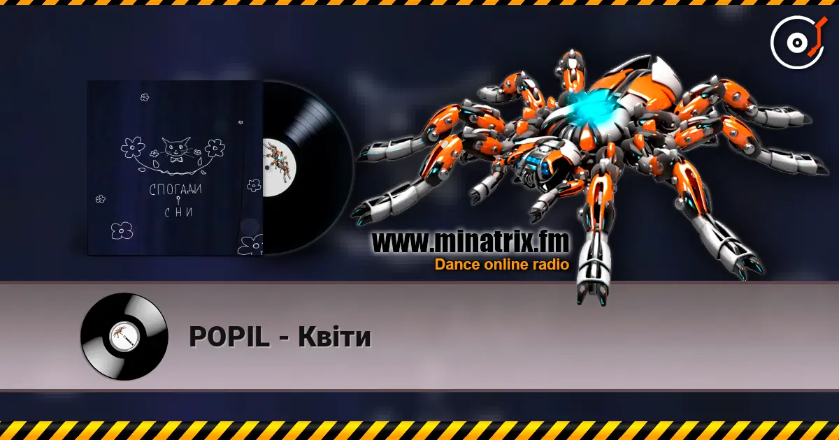 POPIL - Квіти жоғары сапада онлайн тыңдау | Minatrix.FM