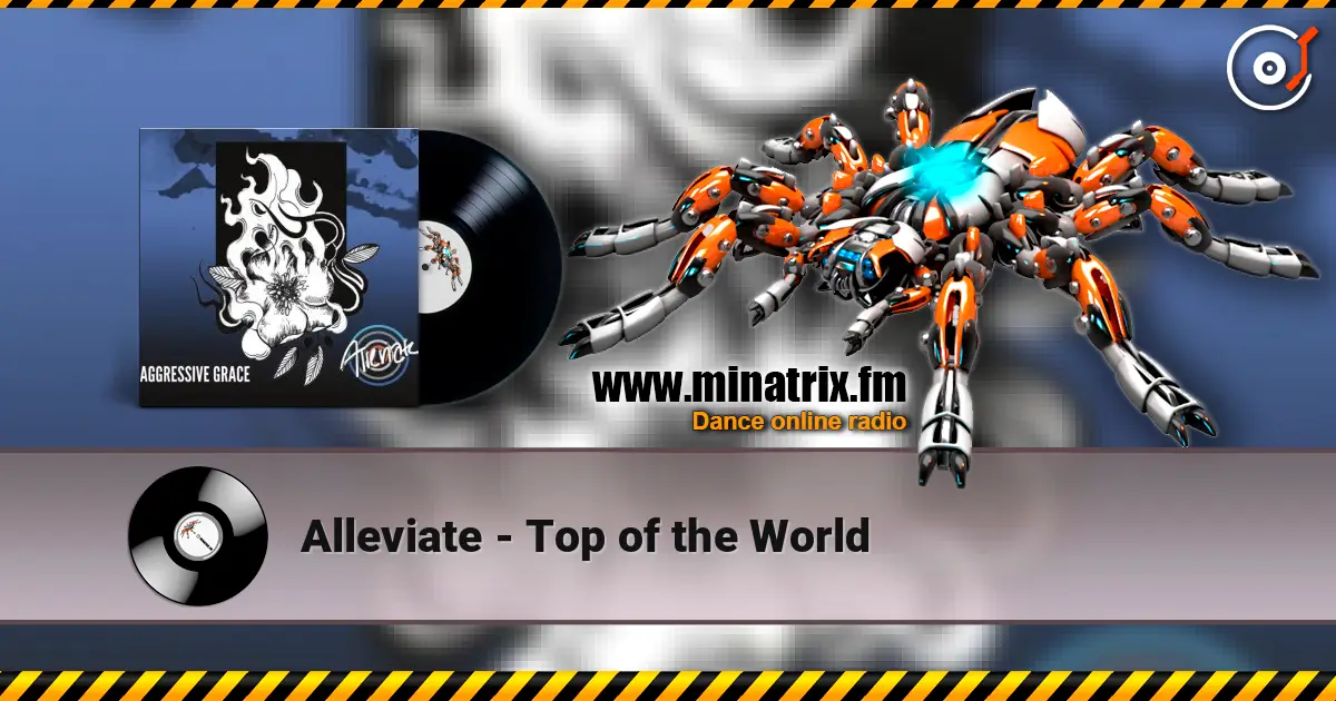 Alleviate - Top of the World жоғары сапада онлайн тыңдау | Minatrix.FM