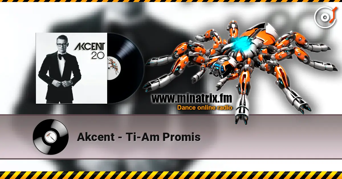 Akcent - Ti-Am Promis жоғары сапада онлайн тыңдау | Minatrix.FM