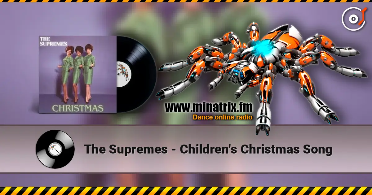 The Supremes - Children's Christmas Song жоғары сапада онлайн тыңдау | Minatrix.FM