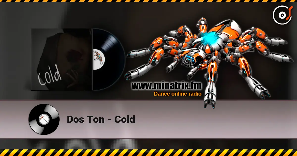 Dos Ton - Cold жоғары сапада онлайн тыңдау | Minatrix.FM