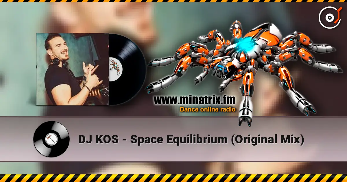 DJ KOS - Space Equilibrium (Original Mix) жоғары сапада онлайн тыңдау | Minatrix.FM