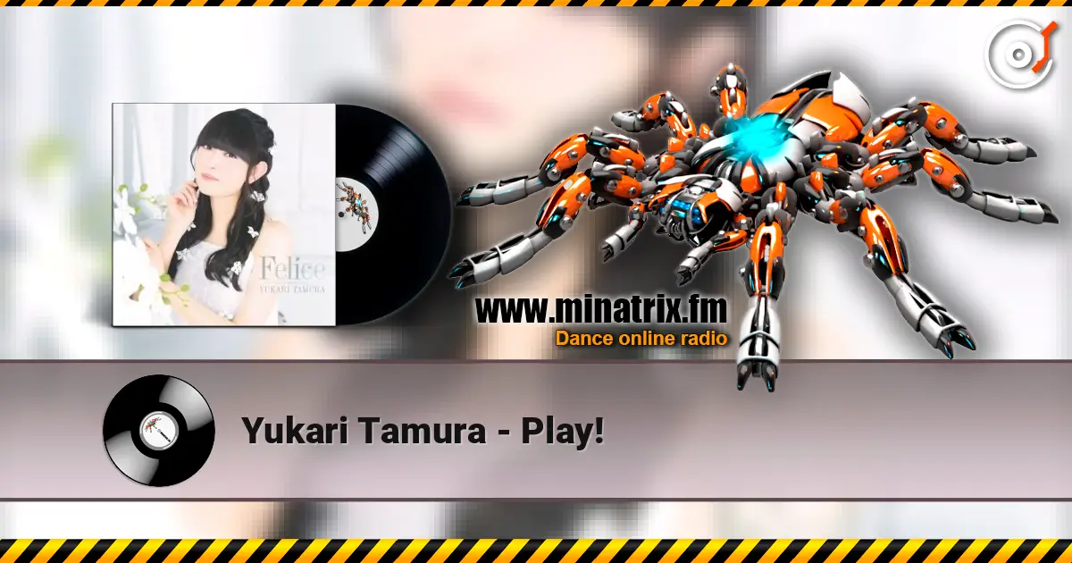 Yukari Tamura - Play! жоғары сапада онлайн тыңдау | Minatrix.FM