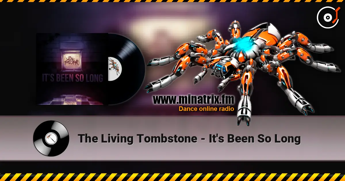 The Living Tombstone - It's Been So Long жоғары сапада онлайн тыңдау | Minatrix.FM