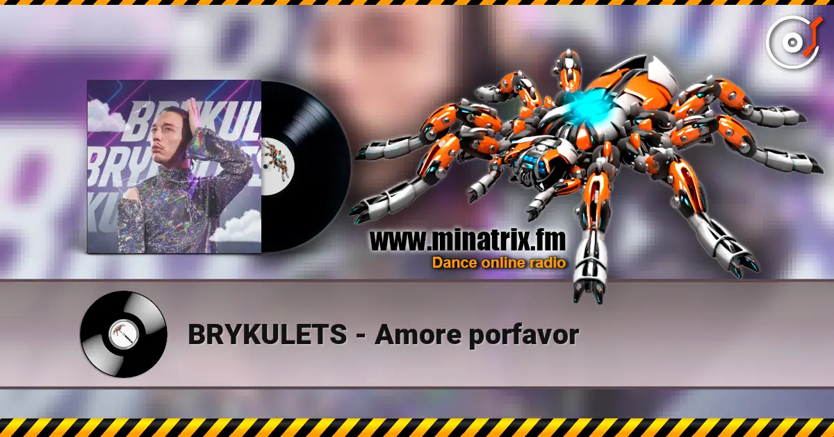 BRYKULETS - Amore porfavor жоғары сапада онлайн тыңдау | Minatrix.FM