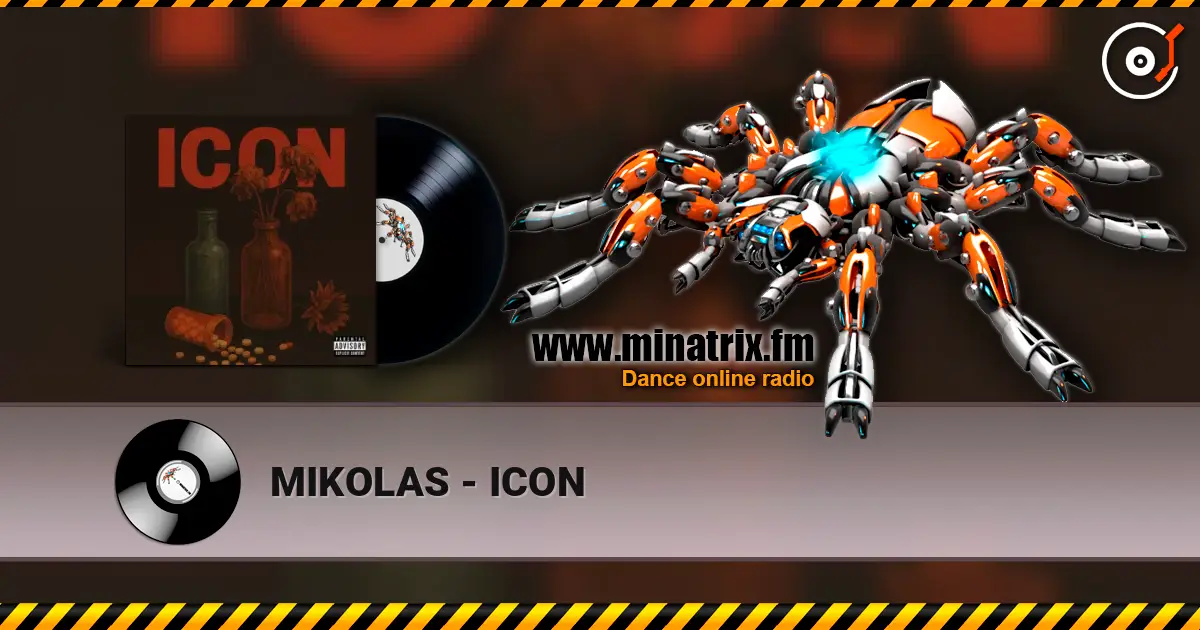 MIKOLAS - ICON жоғары сапада онлайн тыңдау | Minatrix.FM