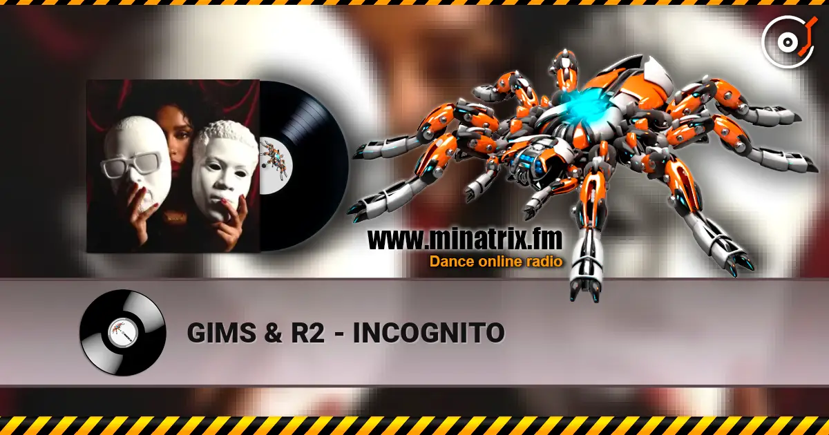 GIMS & R2 - INCOGNITO жоғары сапада онлайн тыңдау | Minatrix.FM
