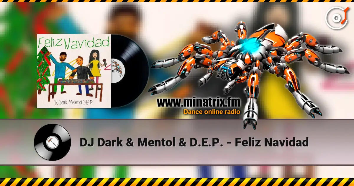 DJ Dark & Mentol & D.E.P. - Feliz Navidad жоғары сапада онлайн тыңдау | Minatrix.FM
