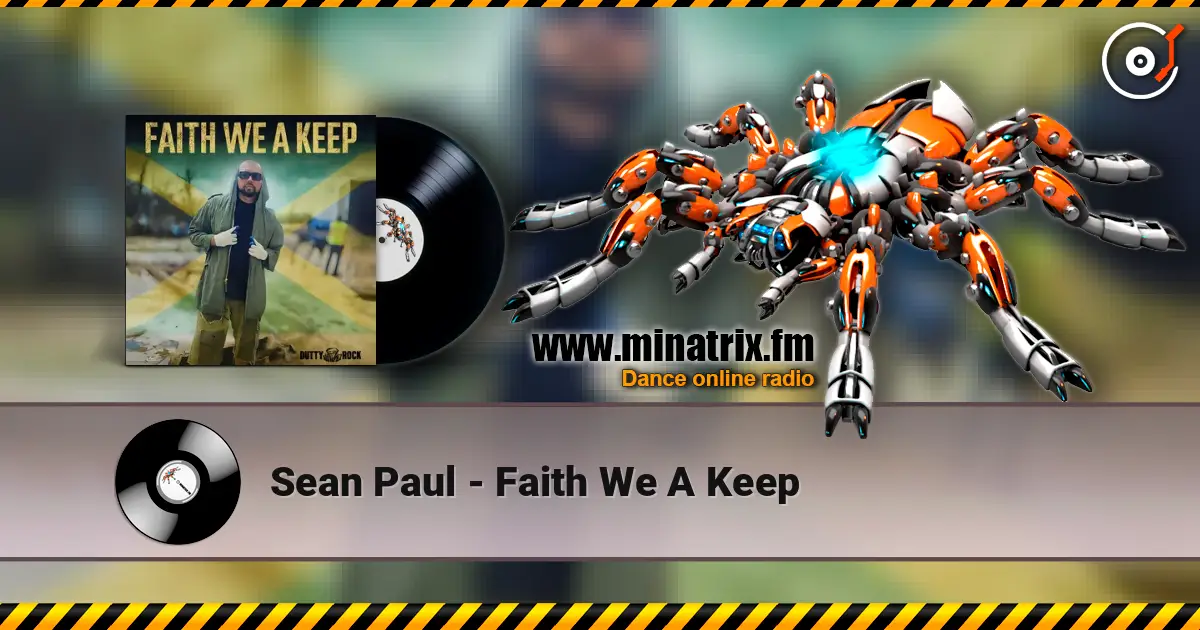 Sean Paul - Faith We A Keep жоғары сапада онлайн тыңдау | Minatrix.FM