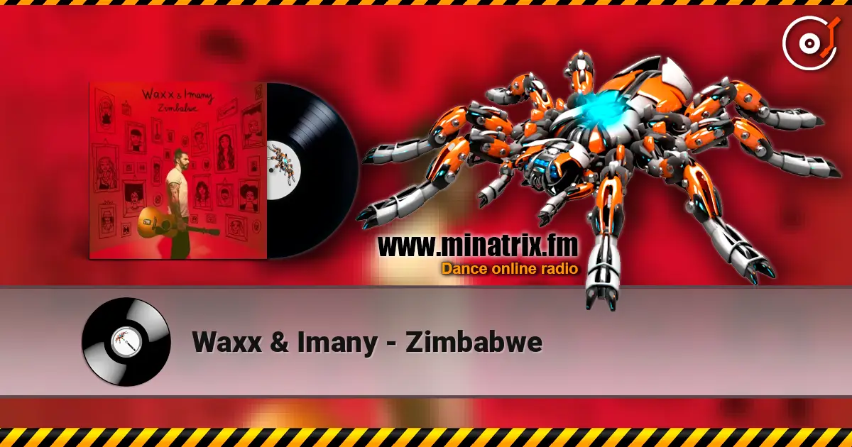 Waxx & Imany - Zimbabwe жоғары сапада онлайн тыңдау | Minatrix.FM