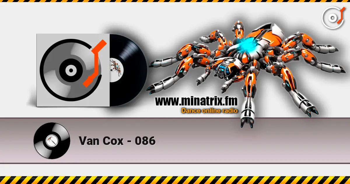Van Cox - 086 жоғары сапада онлайн тыңдау | Minatrix.FM