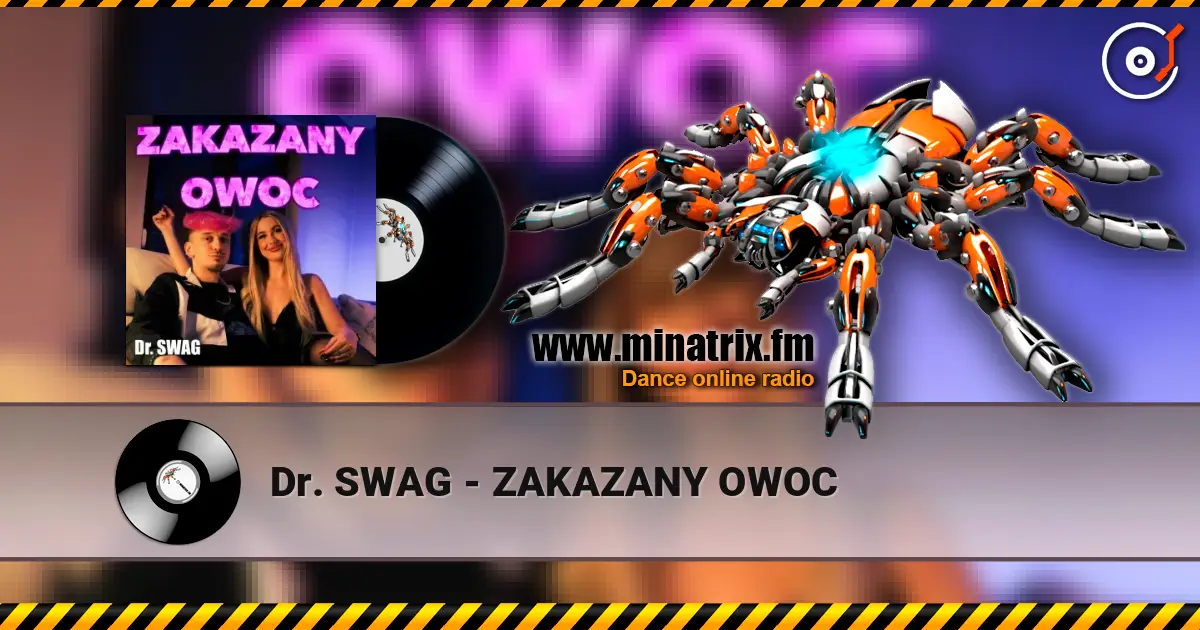 Dr. SWAG - ZAKAZANY OWOC жоғары сапада онлайн тыңдау | Minatrix.FM