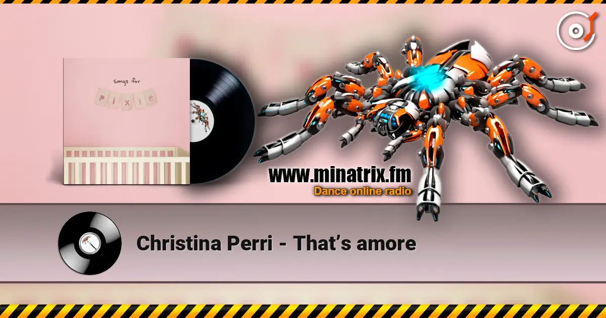 Christina Perri - That’s amore жоғары сапада онлайн тыңдау | Minatrix.FM