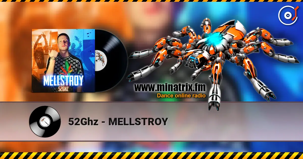 52Ghz - MELLSTROY жоғары сапада онлайн тыңдау | Minatrix.FM