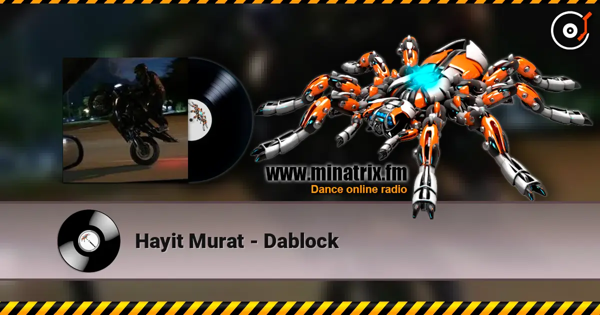 Hayit Murat - Dablock жоғары сапада онлайн тыңдау | Minatrix.FM