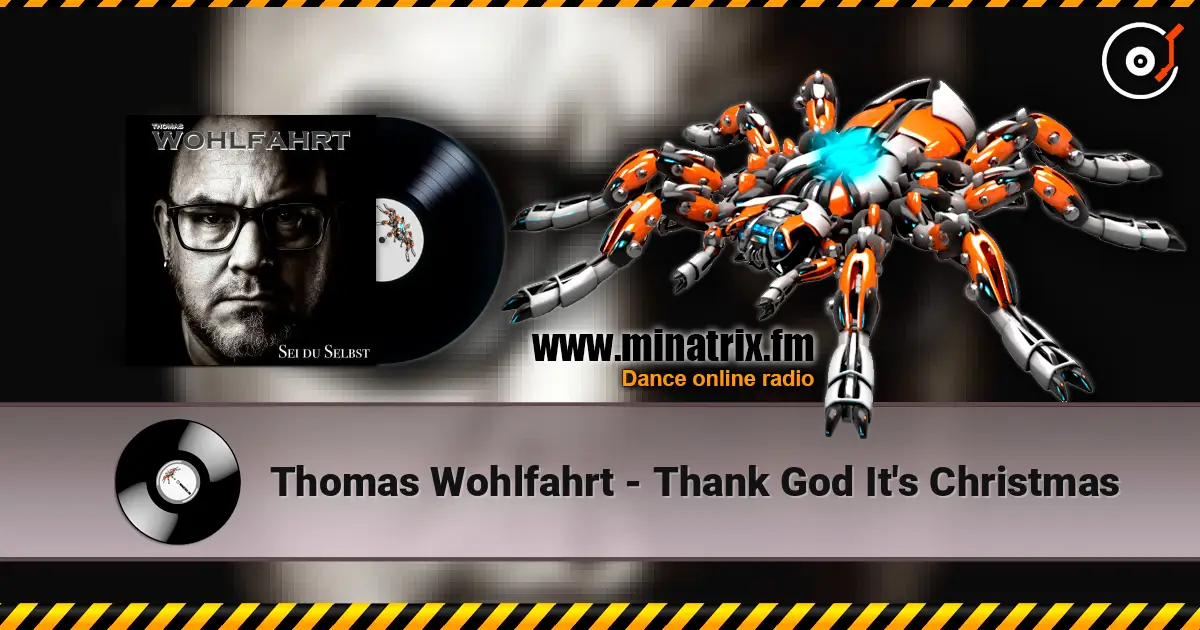 Thomas Wohlfahrt - Thank God It's Christmas жоғары сапада онлайн тыңдау | Minatrix.FM