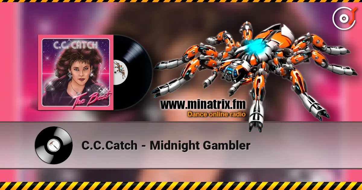 C.C.Catch - Midnight Gambler жоғары сапада онлайн тыңдау | Minatrix.FM