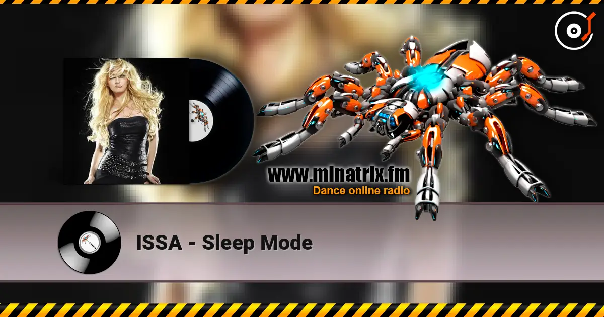 ISSA - Sleep Mode жоғары сапада онлайн тыңдау | Minatrix.FM