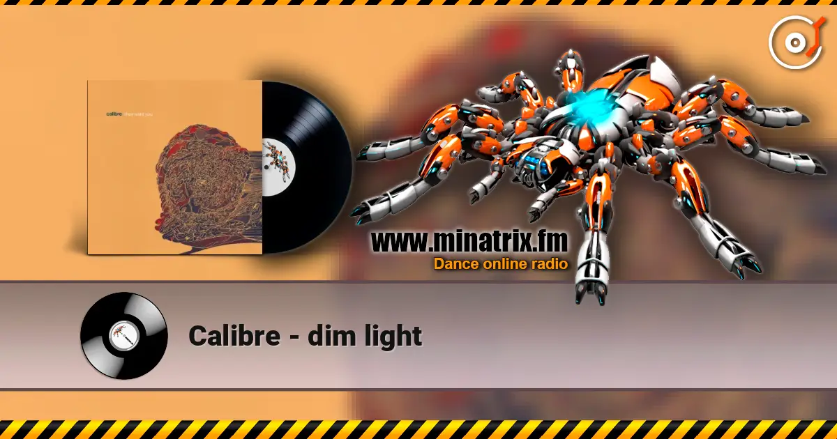 Calibre - dim light жоғары сапада онлайн тыңдау | Minatrix.FM