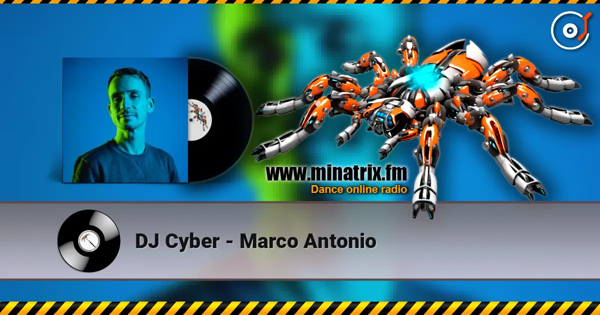 DJ Cyber - Marco Antonio жоғары сапада онлайн тыңдау | Minatrix.FM