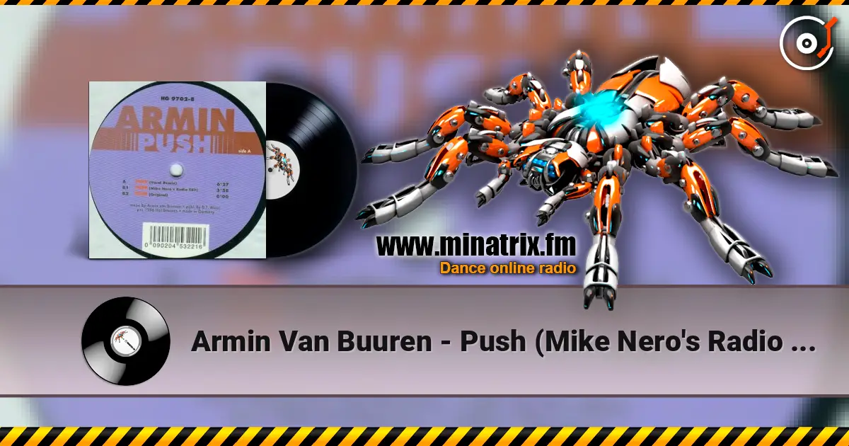 Armin Van Buuren - Push (Mike Nero's Radio Edit) жоғары сапада онлайн тыңдау | Minatrix.FM