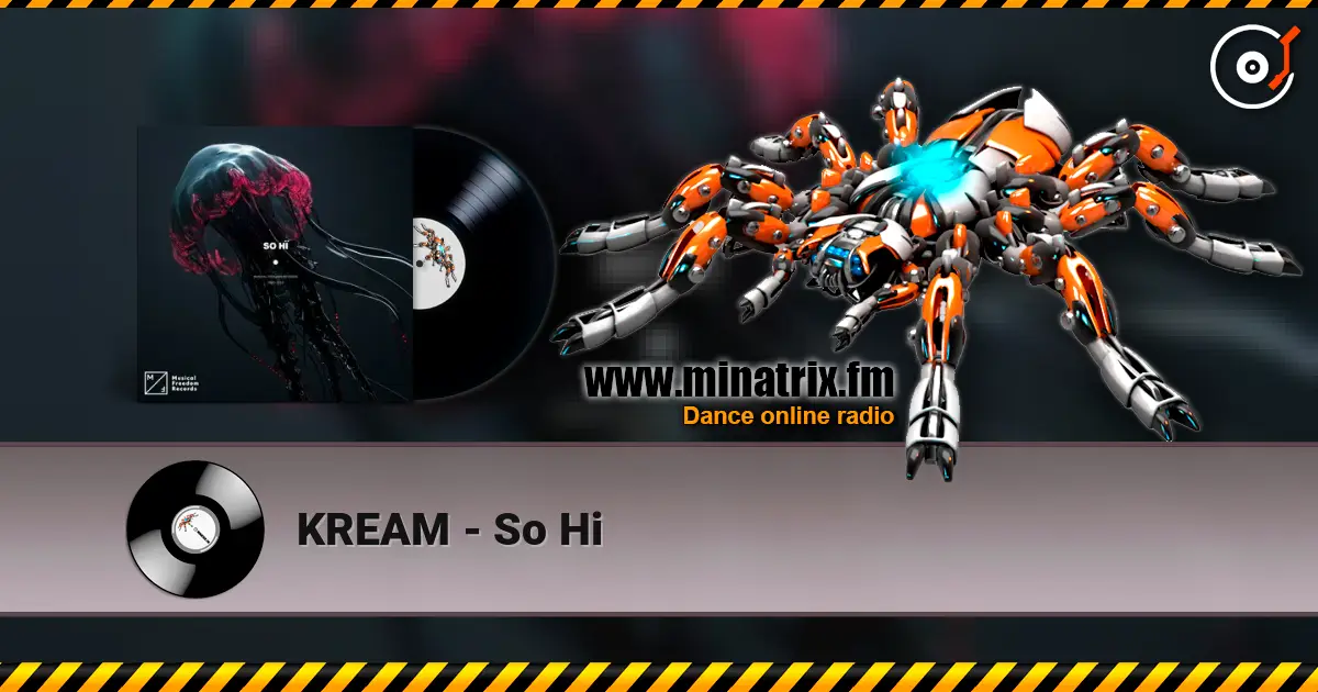 KREAM - So Hi жоғары сапада онлайн тыңдау | Minatrix.FM