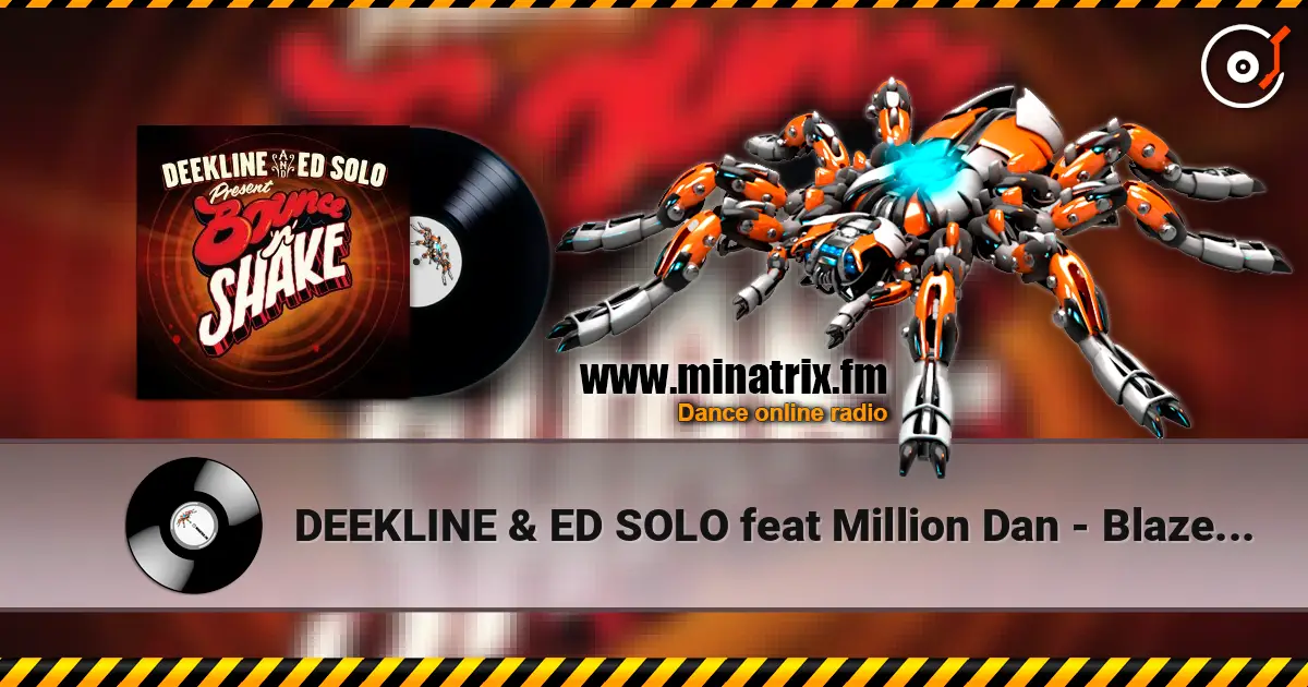 DEEKLINE & ED SOLO feat Million Dan - Blaze It Up жоғары сапада онлайн тыңдау | Minatrix.FM