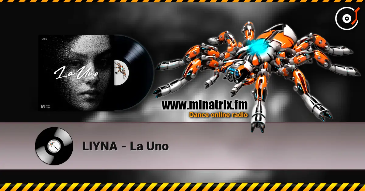 LIYNA - La Uno жоғары сапада онлайн тыңдау | Minatrix.FM
